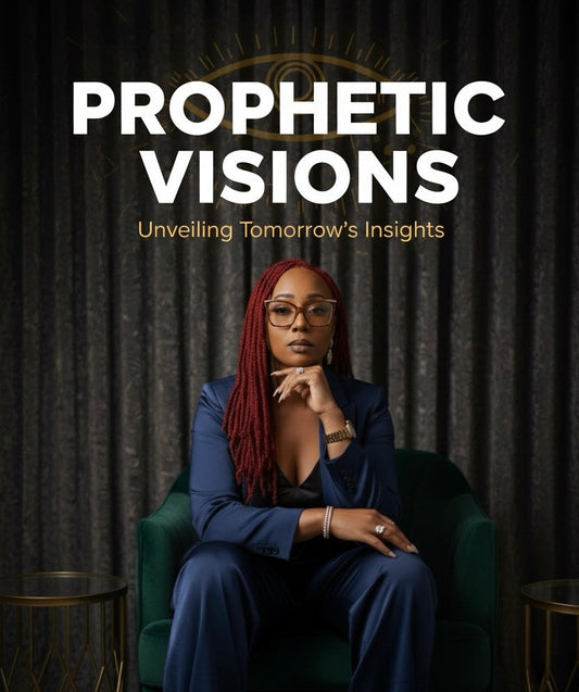 Prophetic Visions: Why You See It Before You Live It